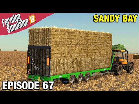 LOADS OF STRAW TO MOVE Farming Simulator 19 Timelapse - Sandy Bay Seasons FS19 Ep 67