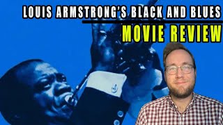 Louis Armstrong's Black and Blues - Movie Review - A Rich Life of the Jazz G.O.A.T.
