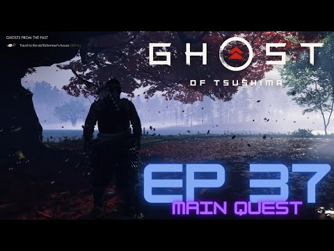 GHOST OF TSUSHIMA Walkthrough Gameplay Part 37 (PC) MAIN Quest