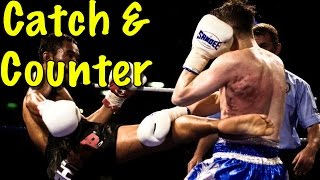 Kick Defense - Catch and Counter