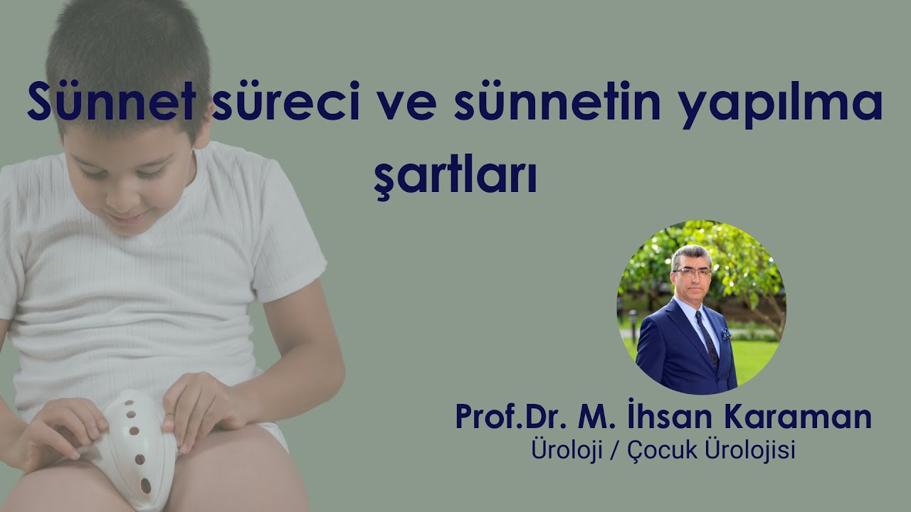 Sünnet süreci ve sünnetin yapılma şartları