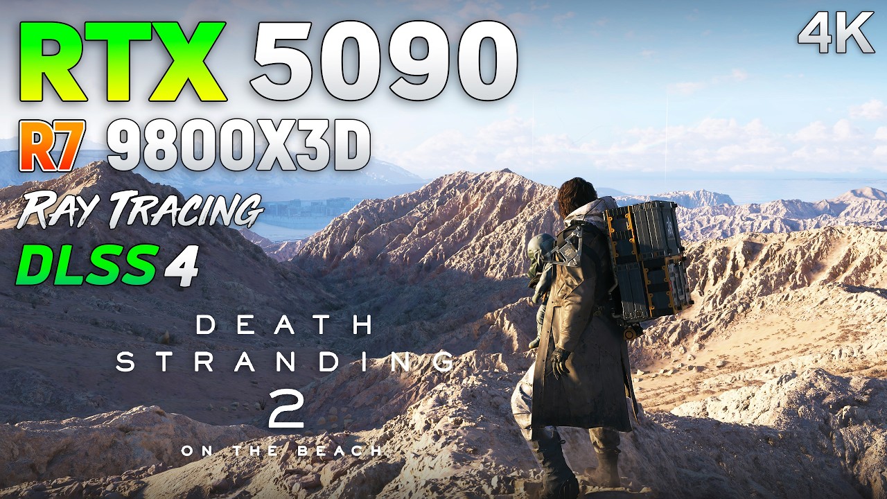 Death Stranding 2: On the Beach - RTX 5090 32GB - Max Settings | 4K