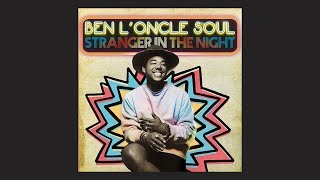 Ben L'Oncle Soul - Stranger in the Night
