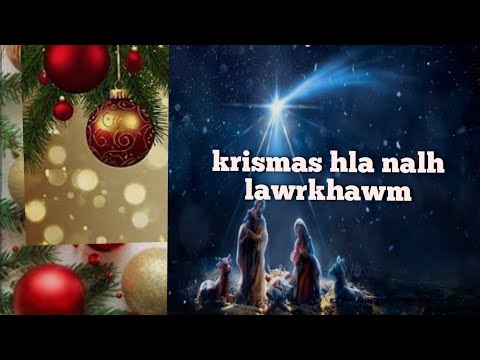 KRISMAS HLA NALH LAWRKHAWM