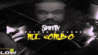 Future X Yandel - Mi combo (Letra)