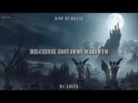 Mów Mi Bojan x Mc Lolek - Milczenie Zostawmy Martwym Prod. Annabolic beat