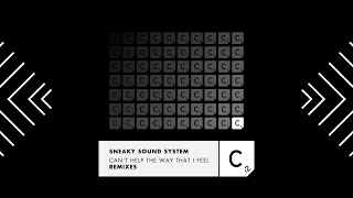 Sneaky Sound System - 'Can't Help The Way That I Feel' (Onien Remix)