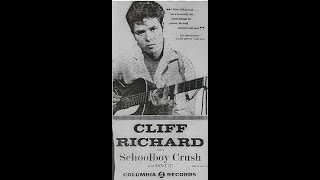 Cliff Richard &amp; The Drifters:-&#39;Schoolboy Crush&#39;