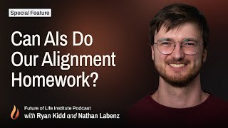 Can AI Do Our Alignment Homework? (with Ryan Kidd)