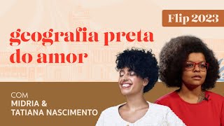 GEOGRAFIA PRETA DO AMOR, com Midria & Tatiana Nascimento  | Casa Record Flip 2023