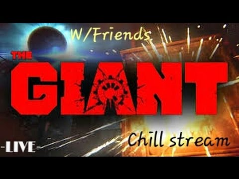 The Giant chill stream W/Friends/ multiplayer after death
