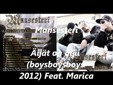Mansesteri - Äijät on äijii (boysboysboys 2012) Feat. Marica