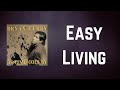 Bryan Ferry - Easy Living (Lyrics)