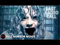Horror Film LAST RADIO CALL - NEW FULL MOVIE | Found-Footage Collection