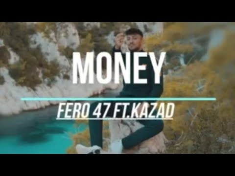 Money - Fero47 ft. Kazad(Lyrics)