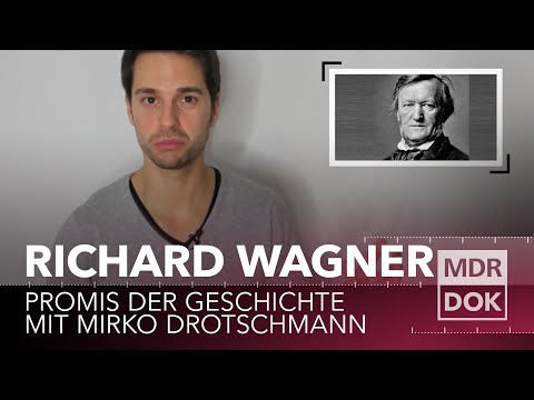 Richard Wagner | Promis der Geschichte erklärt von Mirko Drotschmann | MDR DOK