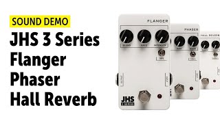 Video thumbnail for JHS 3 Series Flanger, Phaser, Hall Reverb - Sound Demo (no talking) by Guitar Bonedo