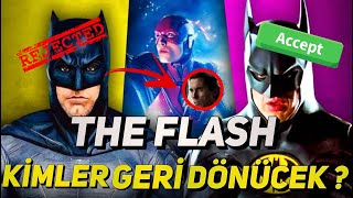 Flash Filminde Hangi Batmanler Geri Dönücek ??? Şaşırtıcı Haber !!! DCU Ve Marvel Haberleri