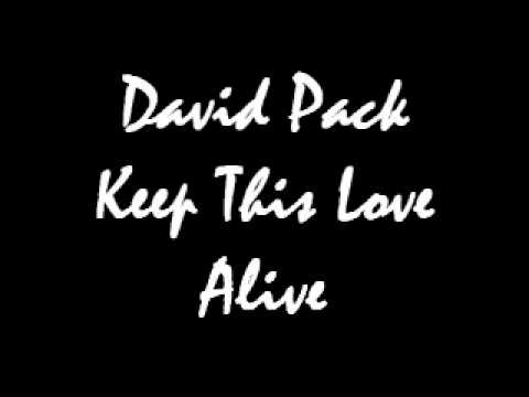 David Pack - Keep This Love Alive.wmv