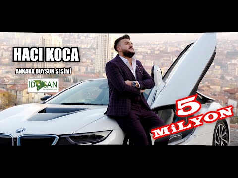 Hacı Koca  Ankara Duysun Sesimi Yeni 2020