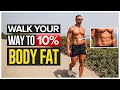 How To Walk Your Way To 10% Body Fat