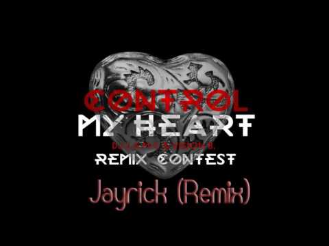 Dj L A M C & Vision B   Control My Heart Jayrick Remix FREE DOWNLOAD DESCRIPTION