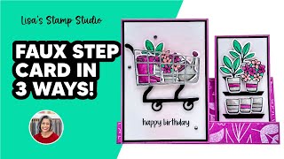 Fun Fold Cards are Easy! 3 Ways to Make a Faux Step Card