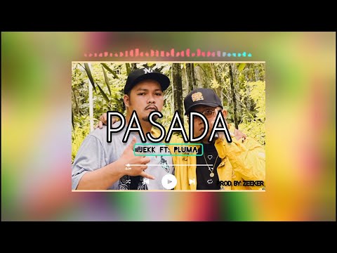 Jekk - Pasada ft. Pluma (Official Lyrics Video)