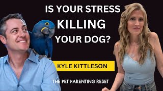 How Your Stress Affects Your Dog: Mindset & Behavior Tips w/ Kyle Kittleson