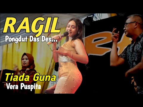 TIADA GUNA - VERA PUSPITA -  RAGIL PONGDUT