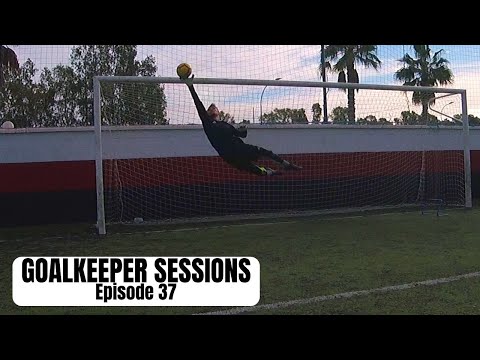 Goalmouth Movements & High Dives | Goalkeeper Sessions - Episode 37