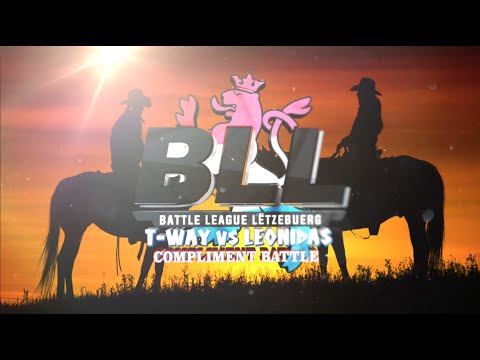 BLL - T-WAY vs LEONIDAS - Compliments