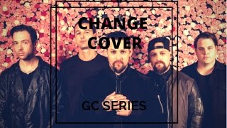 Good Charlotte - Change (cover) GC SERIES!!!