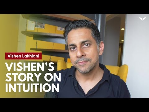 Vishen's Story On Intuition