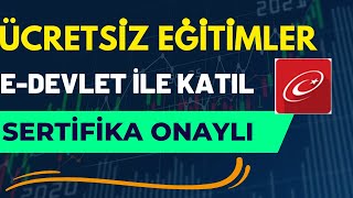 E-Devlet İle Ücretsiz Sertifakalı Eğitim Nasıl Alınır ? E-Devlet Onayl