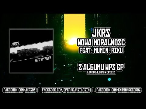 JKRS - Nowa Moralność (feat. Mumin, Riku)