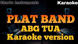 Download lagu Plat Band – ABG Tua (Karaoke Version) mp3 Download lagu Plat Band – ABG Tua (Karaoke Version) mp3