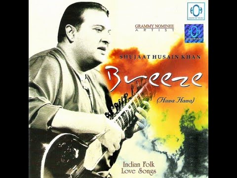 Shujaat Hussain Khan - Breeze 2004 - Indian Folk