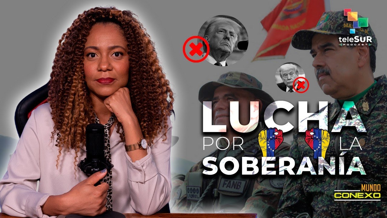 EE.UU. viola la soberanía de los pueblos | Mundo Conexo Podcast
