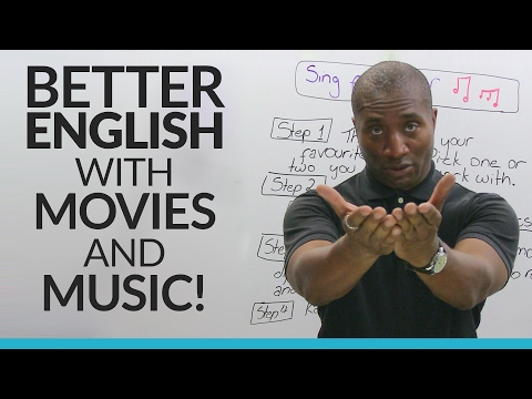 How to improve your English with MUSIC and MOVIES!