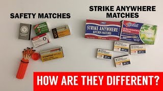 Safety Matches vs. Strike Anywhere Matches: How Are They Different?