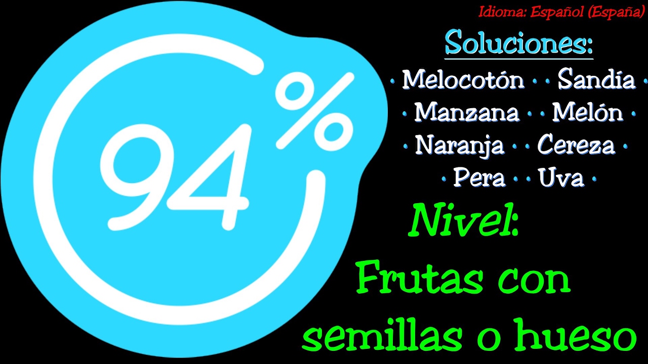 94% | Frutas con semillas o hueso (Nivel 1) - Todas las soluciones en Español (España)