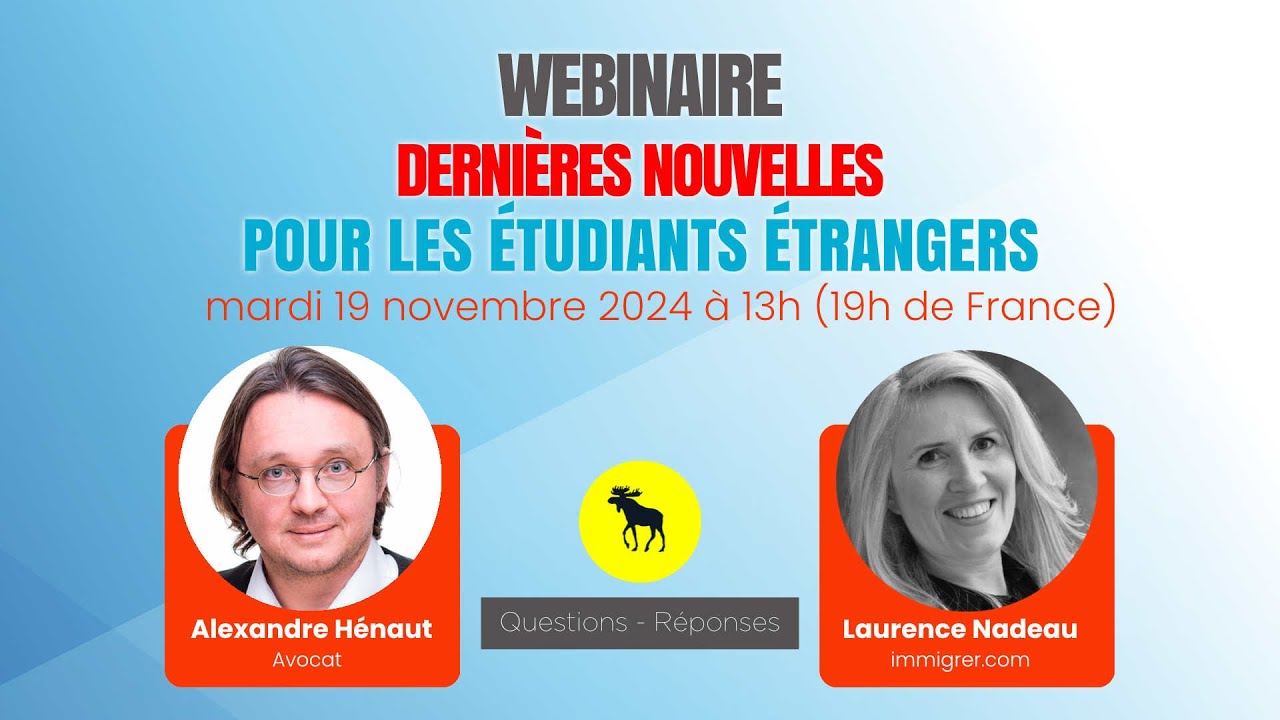 Webinaire : les dernières nouvelles pour les étudiants étrangers au Québec/Canada