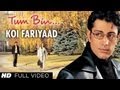 Koi Fariyaad Full Video Song Tum Bin Jagjit Singh Nikhil Vinay Priyanshu Sandali Sinha