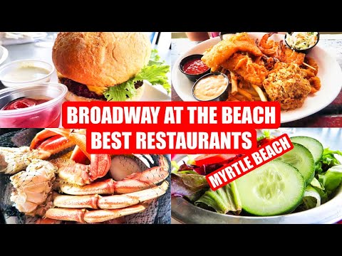 BEST Broadway at the Beach Restaurants in Myrtle Beach!