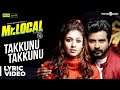 Mr.Local | Takkunu Takkunu Lyric Video | Sivakarthikeyan, Nayanthara | Hiphop Tamizha | M. Rajesh