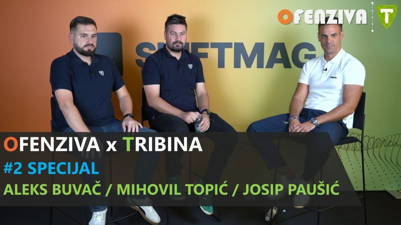 OFENZIVA X TRIBINA SPECIJAL #2 - Aleks Buvač, Josip Paušić i Mihovil Topić