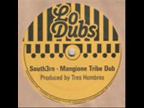 South3rn - Mangione Tribe Dub