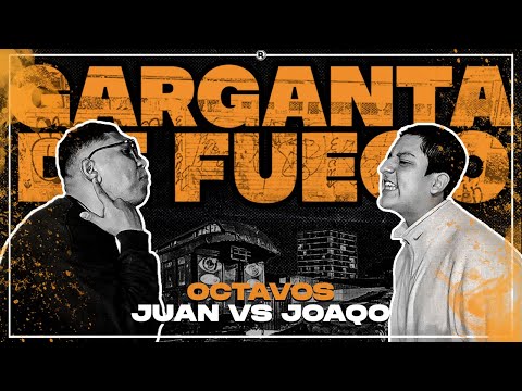 JUAN VS JOAQO (OCTAVOS) || FECHA #7 GARGANTA DE FUEGO X RAPSODIA