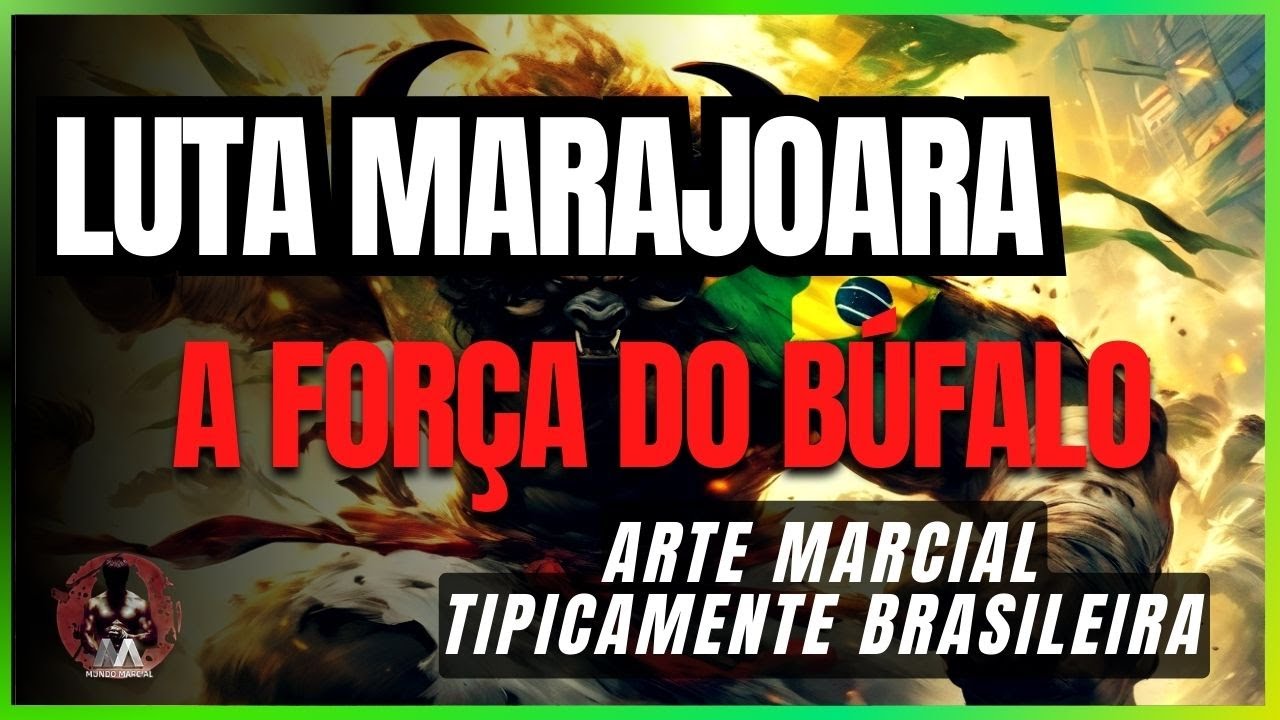 LUTA MARAJOARA A FORÇA DO BÚFALO TYPICALLY BRAZILIAN MARTIAL ART
